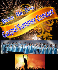 ゴスペルクワイア Ｍａｋｅ Ｕｓ Ｏｎｅ Ｇｏｓｐｅｌ Ｓｕｍｍｅｒ Ｃｏｎｃｅｒｔ